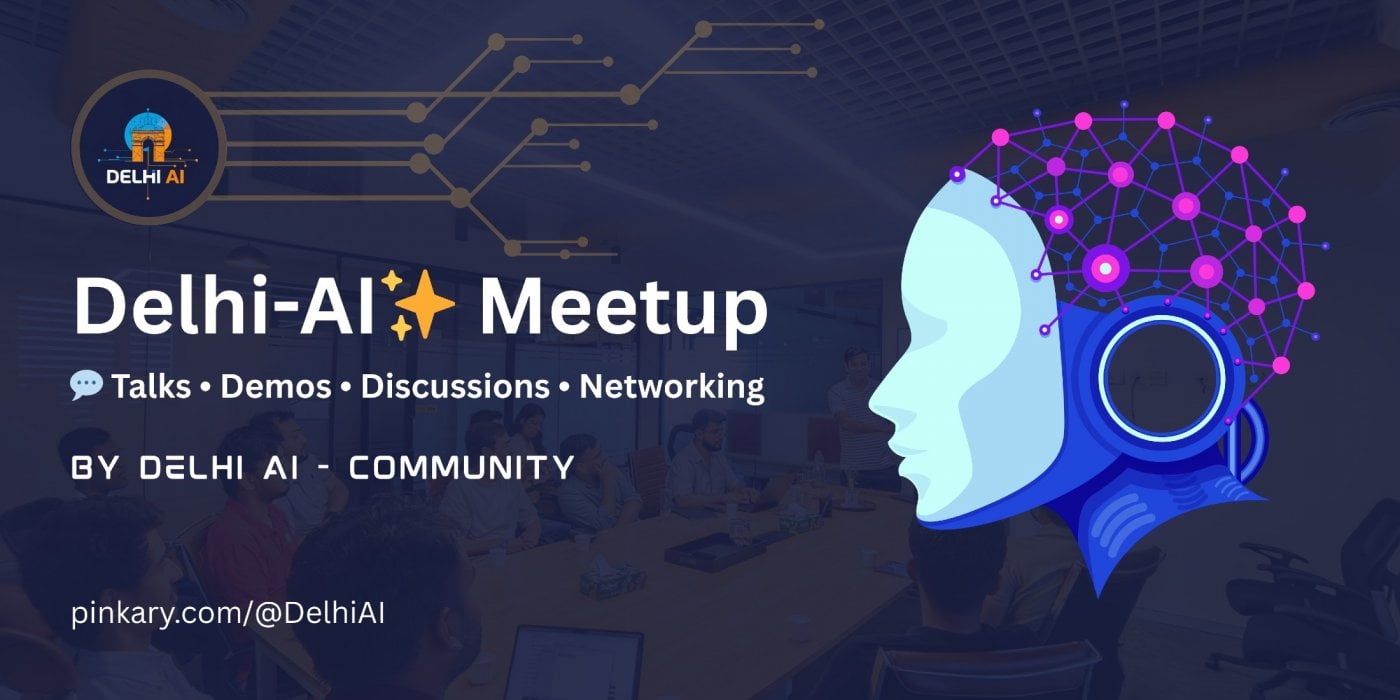 Delhi AI Meetup - Unplugged August edition | 2025, 23 August | Event in Noida | AllEvents