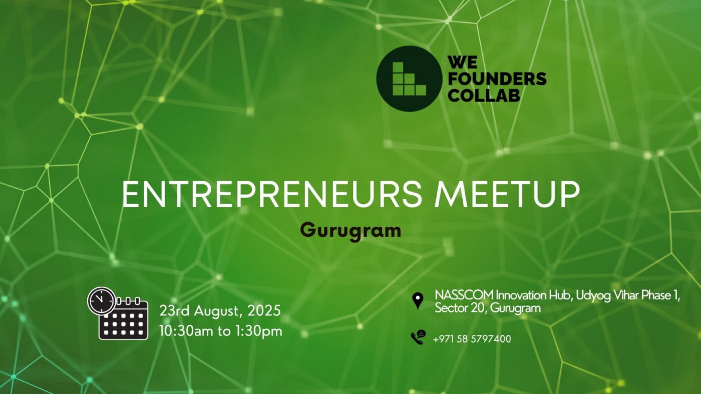 Entrepreneurs Meetup by We Founders Collab Gurugram 2025, 23 August | Event in Gurgaon | AllEvents