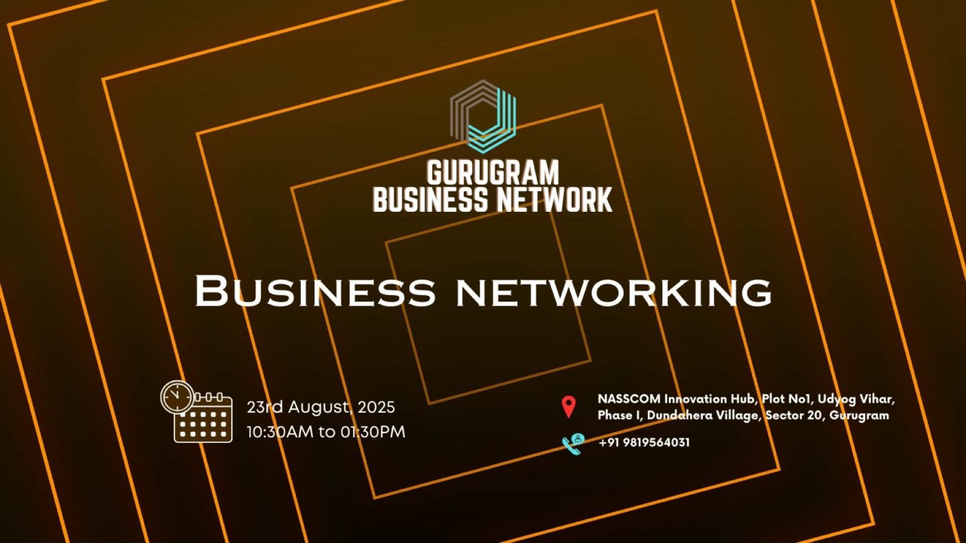 BUSINESS NETWORKING Gurugram 2025, 23 August | Event in Gurgaon | AllEvents