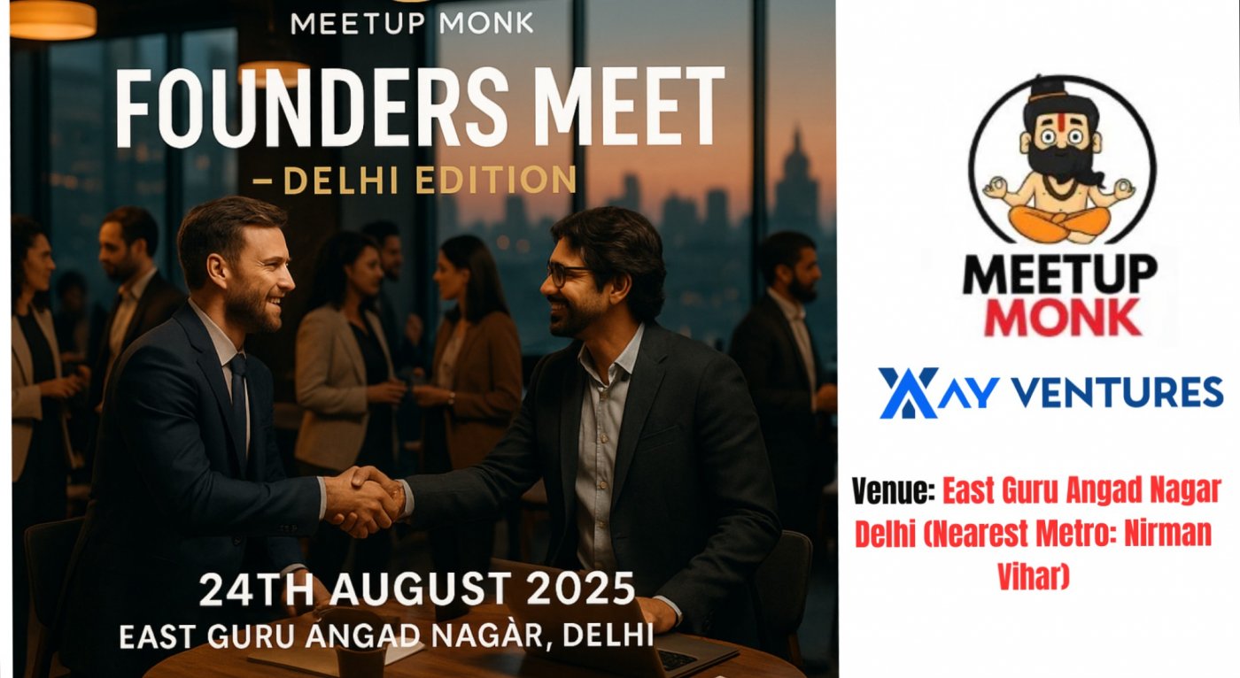Meetup Monk With AY Ventures Presents: The Elite Startup Founders Meetup – Delhi Edition, 24 August | AllEvents