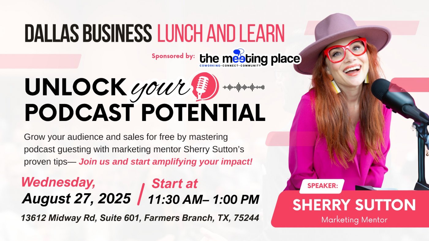 Dallas Business Lunch and Learn: Unlock Your Podcast Potential, 27 August | Event in Farmers Branch | AllEvents