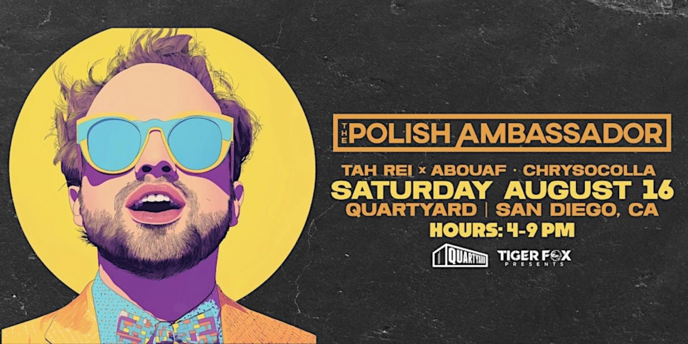The Polish Ambassador @ Quartyard, 16 August | Event in San Diego | AllEvents