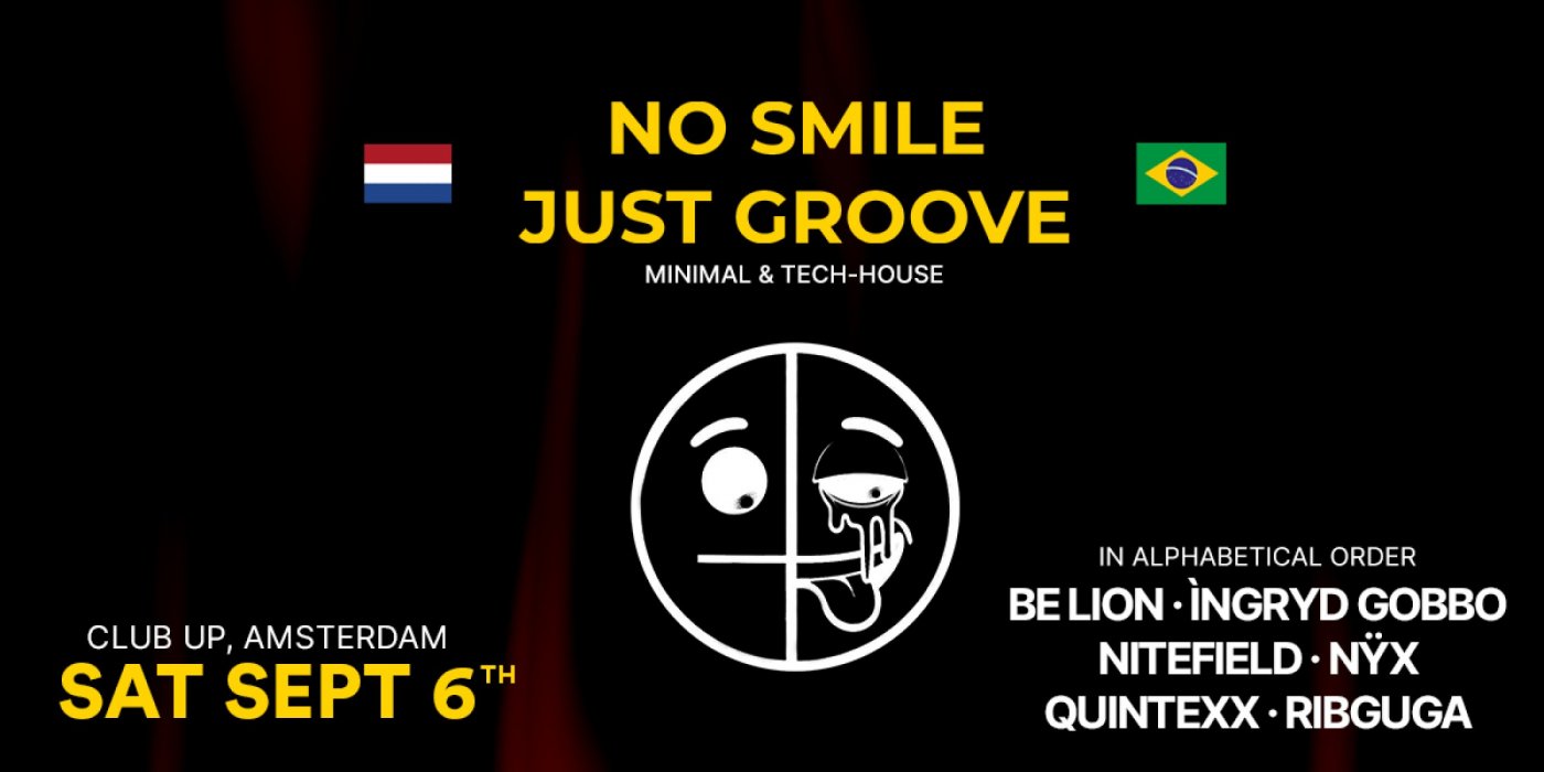 NO SMILE JUST GROOVE, 6 September | Event in Amsterdam | AllEvents
