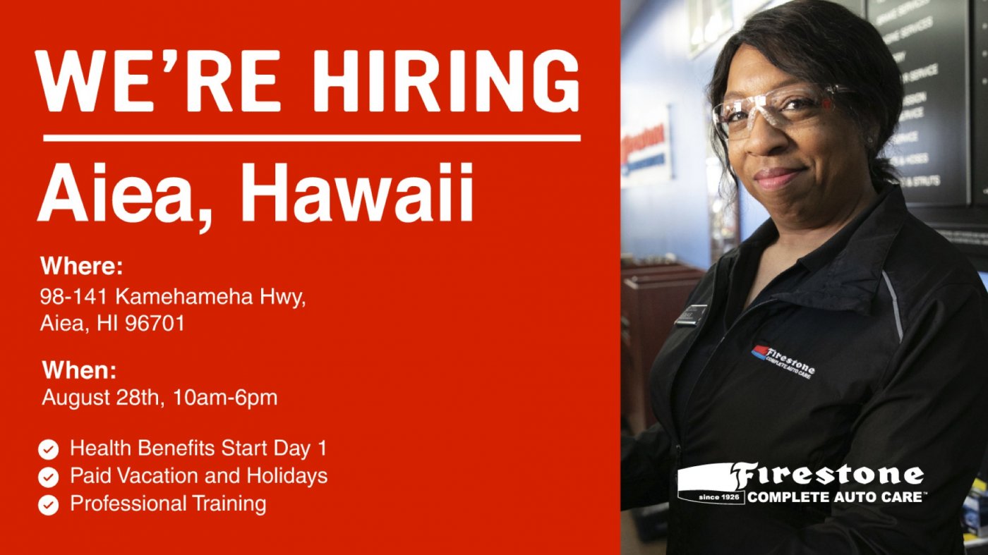 Firestone Complete Auto Care Hiring Event - 8/28/25, 28 August | Event in Aiea | AllEvents