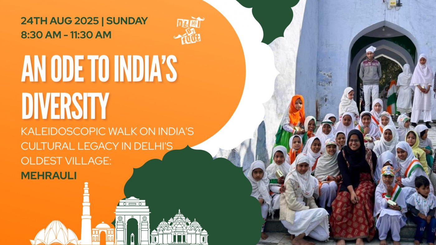 An Ode to India’s Diversity: Kaleidoscopic Walk on India’s Cultural Legacy in Delhi’s Oldest Village, 24 August