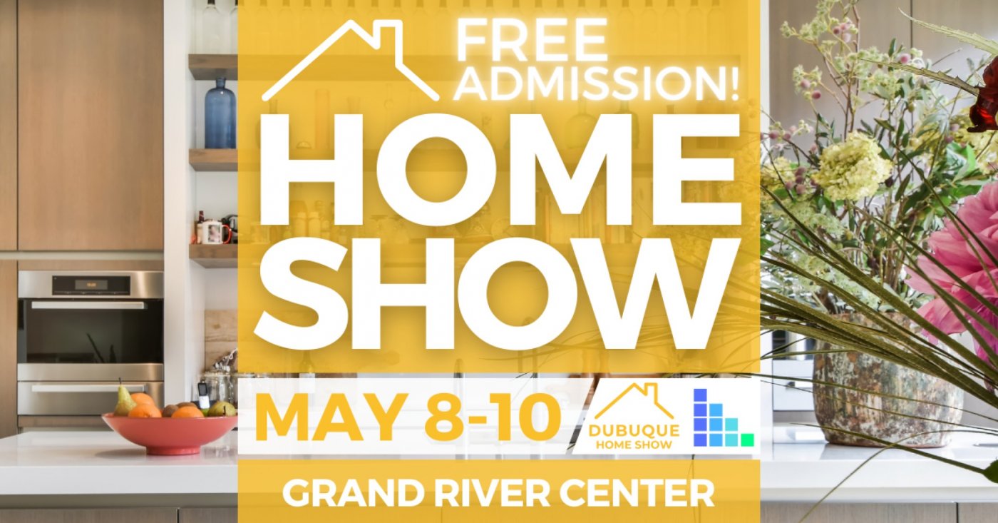 FREE Dubuque Home Show, May 2026, 8 May | Event in Dubuque | AllEvents