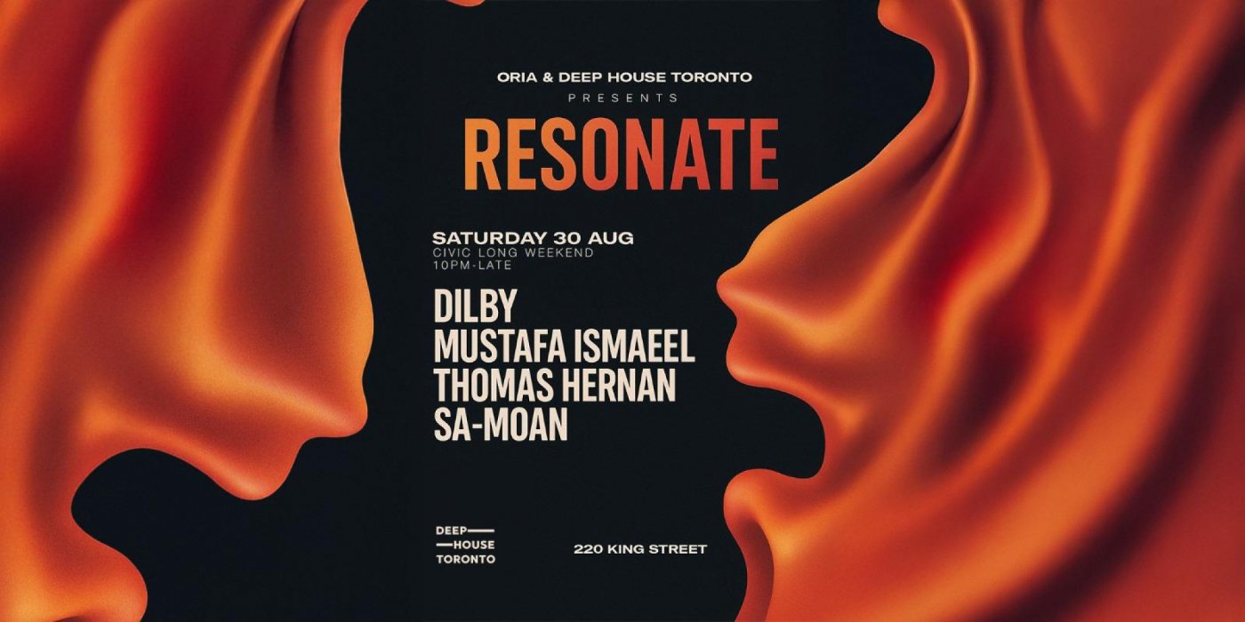 RESONATE  ORIA & DEEP HOUSE TORONTO , 30 August | Event in Toronto | AllEvents