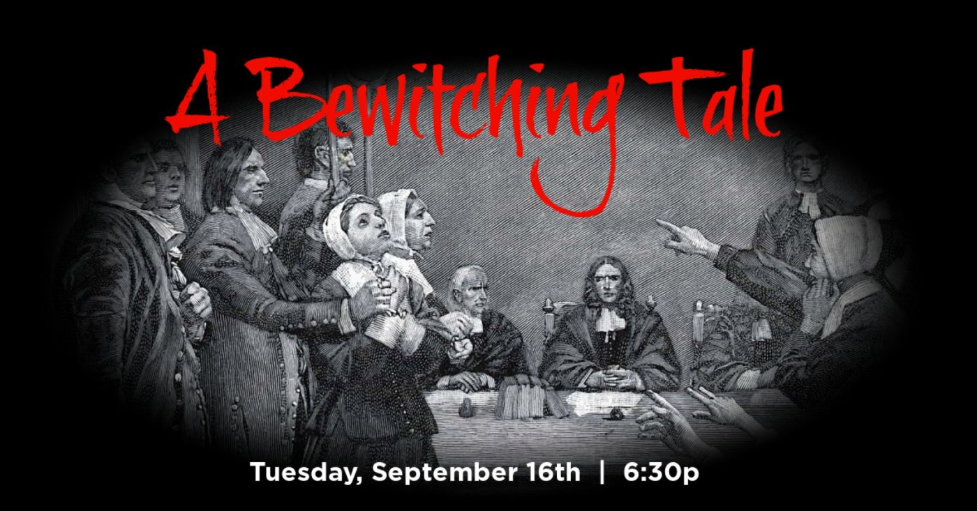 A Bewitching Tale: True Stories from the Salem Witch Trials, 16 September | Event in Cudahy | AllEvents