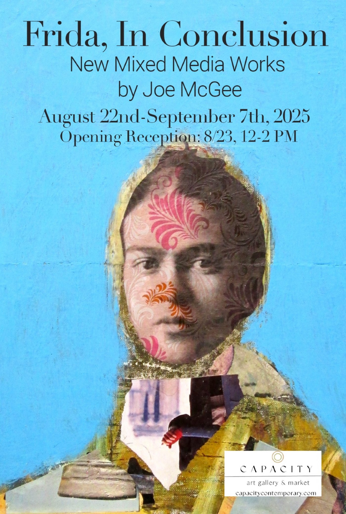 Frida, In Conclusion Art Exhibition | New Mixed Media Work by Joe McGee | Event in Louisville | AllEvents