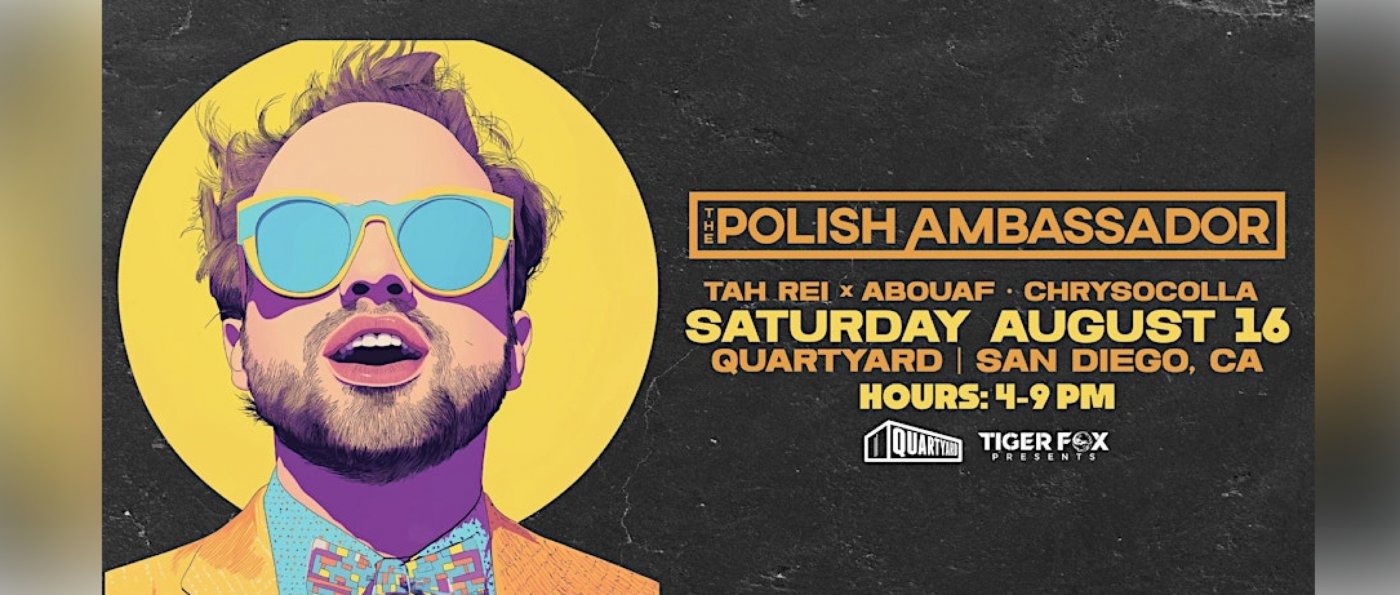 The Polish Ambassador @ Quartyard | Event in San Diego | AllEvents