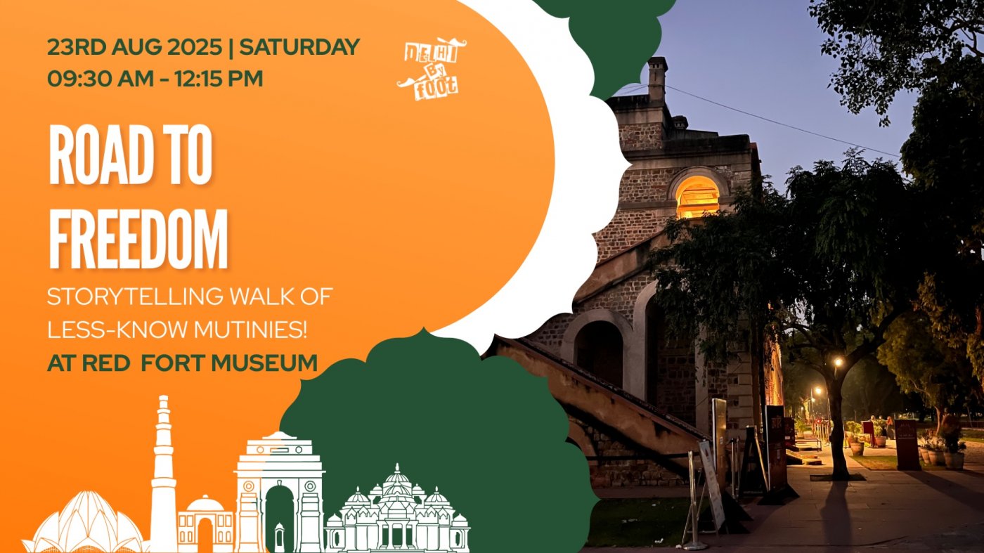 Road to Freedom: Storytelling Walk of Less-Known Mutinies, 23 August | Event in New Delhi | AllEvents