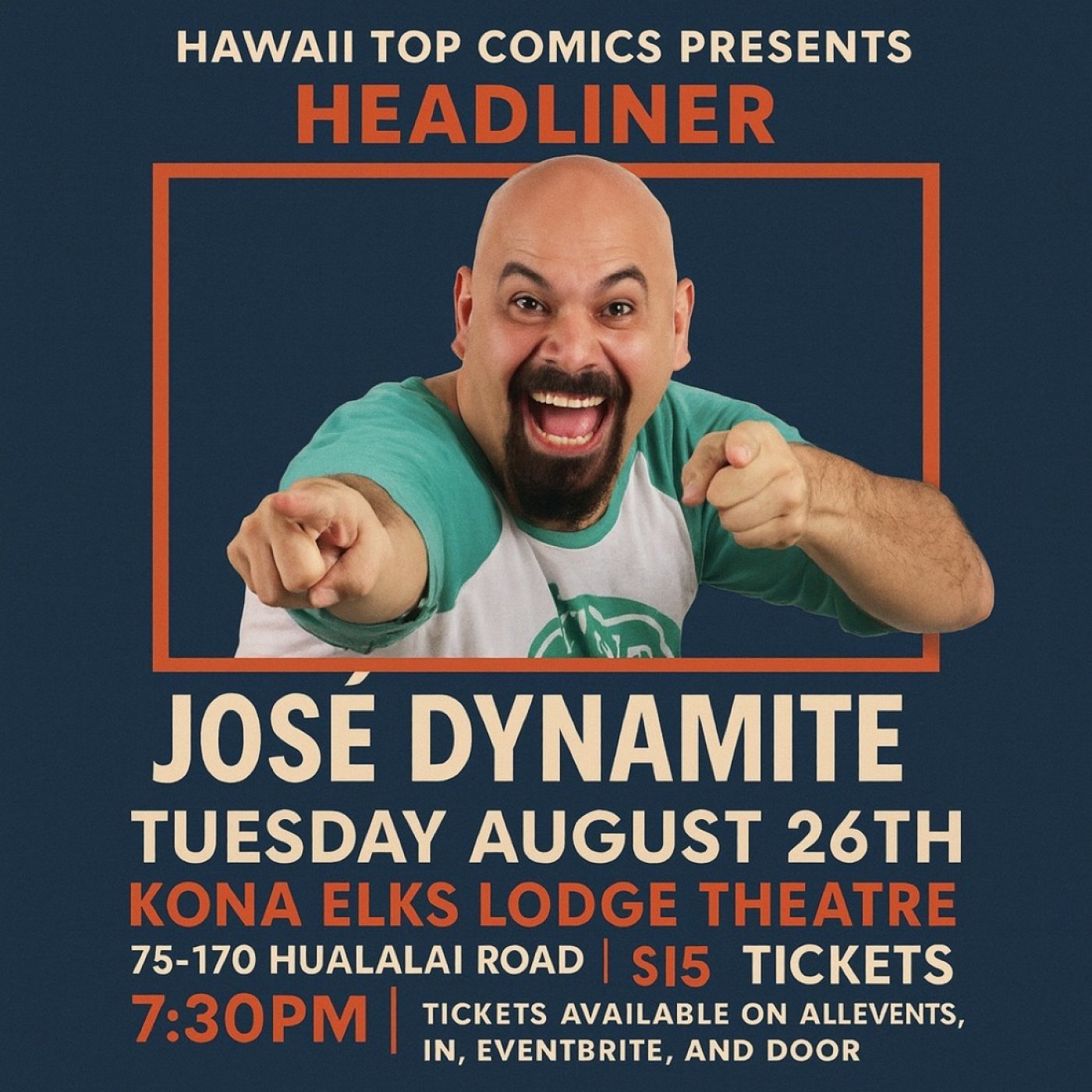 Kona Standup Comedy: Jose Dynamite Headlines, 26 August | Event in Kailua-Kona | AllEvents