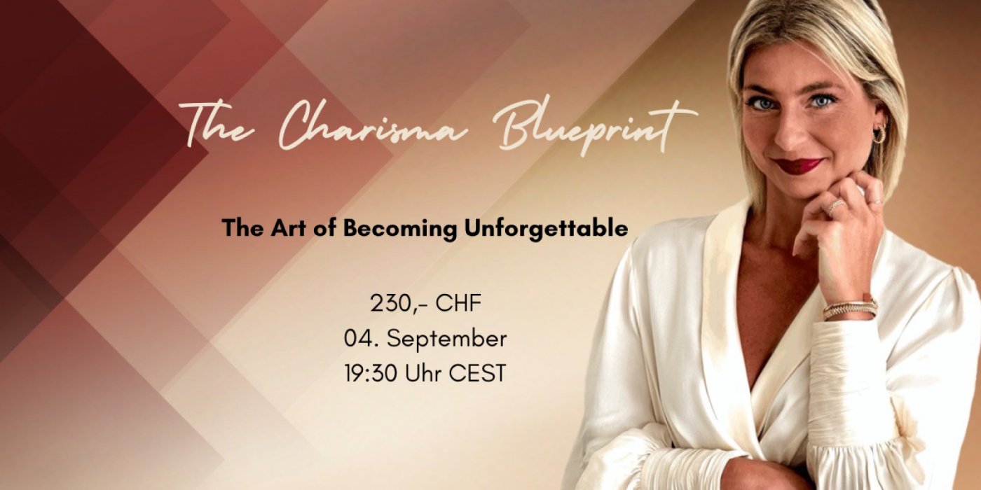 The Charisma Blueprint - The Art of Becomig Unforgettable, 4 September | Online Event | AllEvents