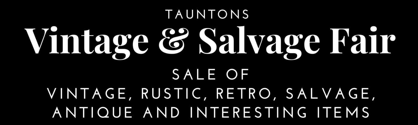 Tauntons Vintage & Salvage Fair, 26 July | Event in Taunton | AllEvents