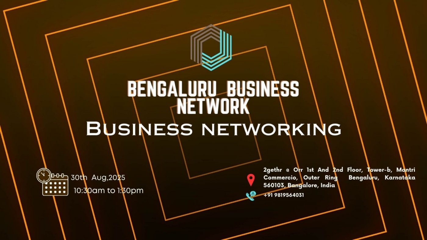 Business Networking 2025 Bengaluru, 30 August | Event in Bangalore | AllEvents
