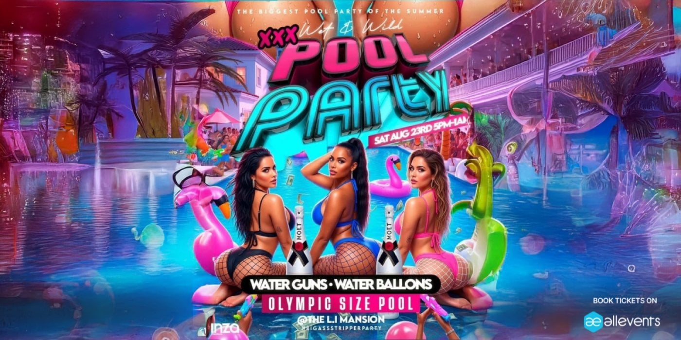 XxX WET & WILD POOL PARTY, 23 August | Event in Brentwood | AllEvents