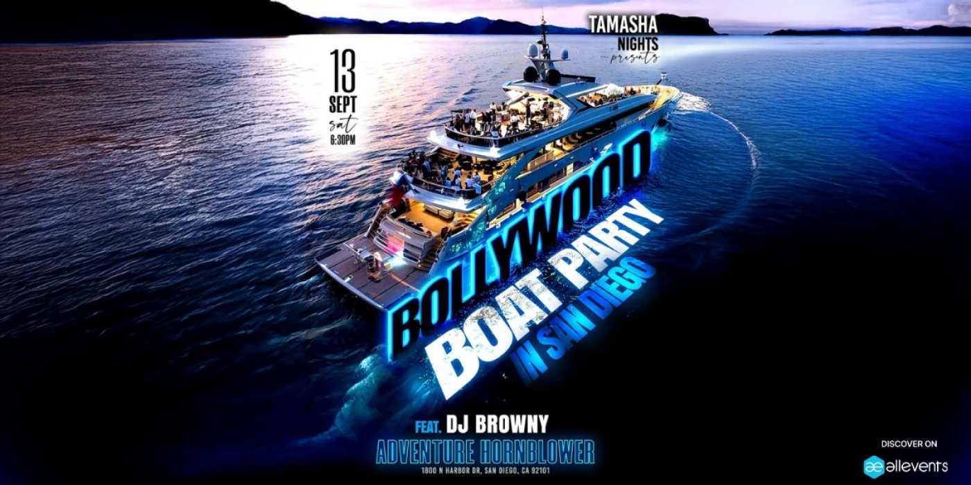 San Diego’s Annual Bollywood Cruise | Sep 13 | DJ Browny, 13 September | Event in San Diego | AllEvents