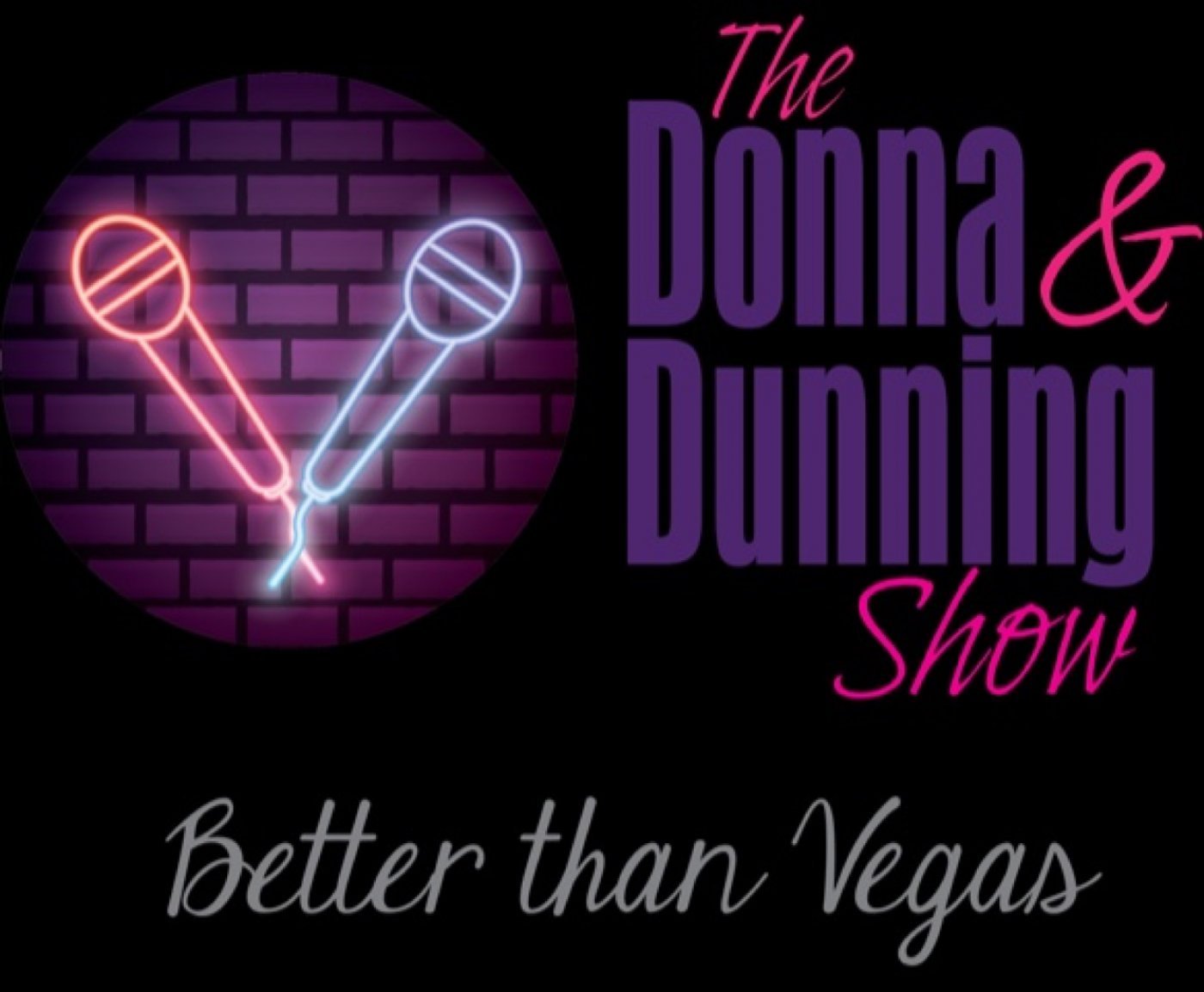 THE DONNA AND DUNNING SHOW " BETTER THAN VEGAS " DINNER SHOW, 28 August | Event in The Villages