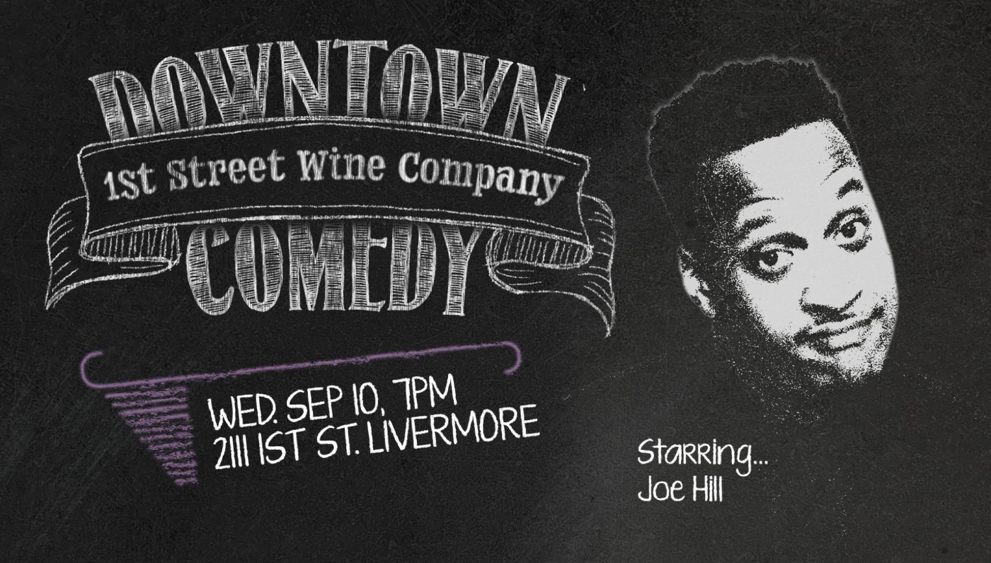 Downtown Comedy at 1st Street Wine Company September 10, 2025 7pm Starring Joe Hill, 10 September | AllEvents