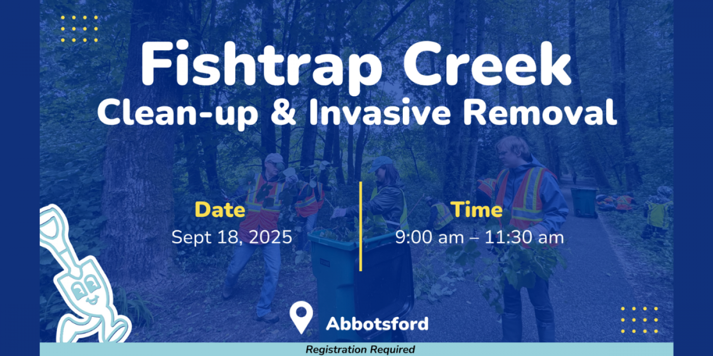 Fishtrap Creek: Clean-up & Invasive Removal, 18 September | Event in Abbotsford | AllEvents