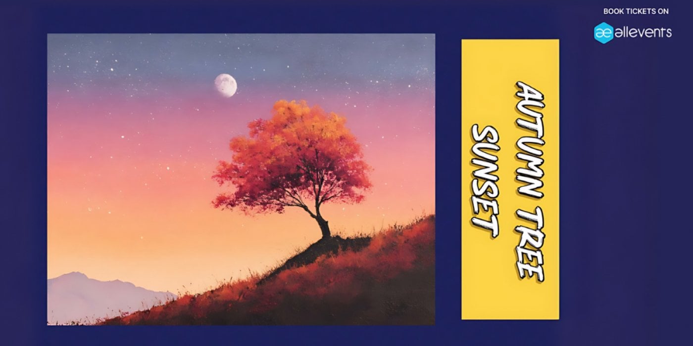 Back to the Basics Acrylic Painting: Beginner Level 1 at K's Inn - Autumn Tree Sunset, 20 September | AllEvents