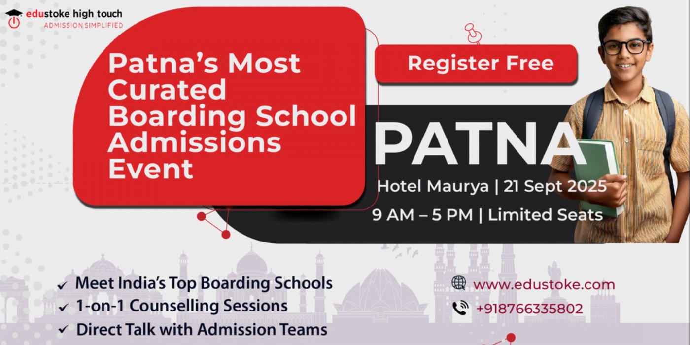 Patna’s Most Curated Boarding School Admissions Event, 21 August | Event in Patna | AllEvents