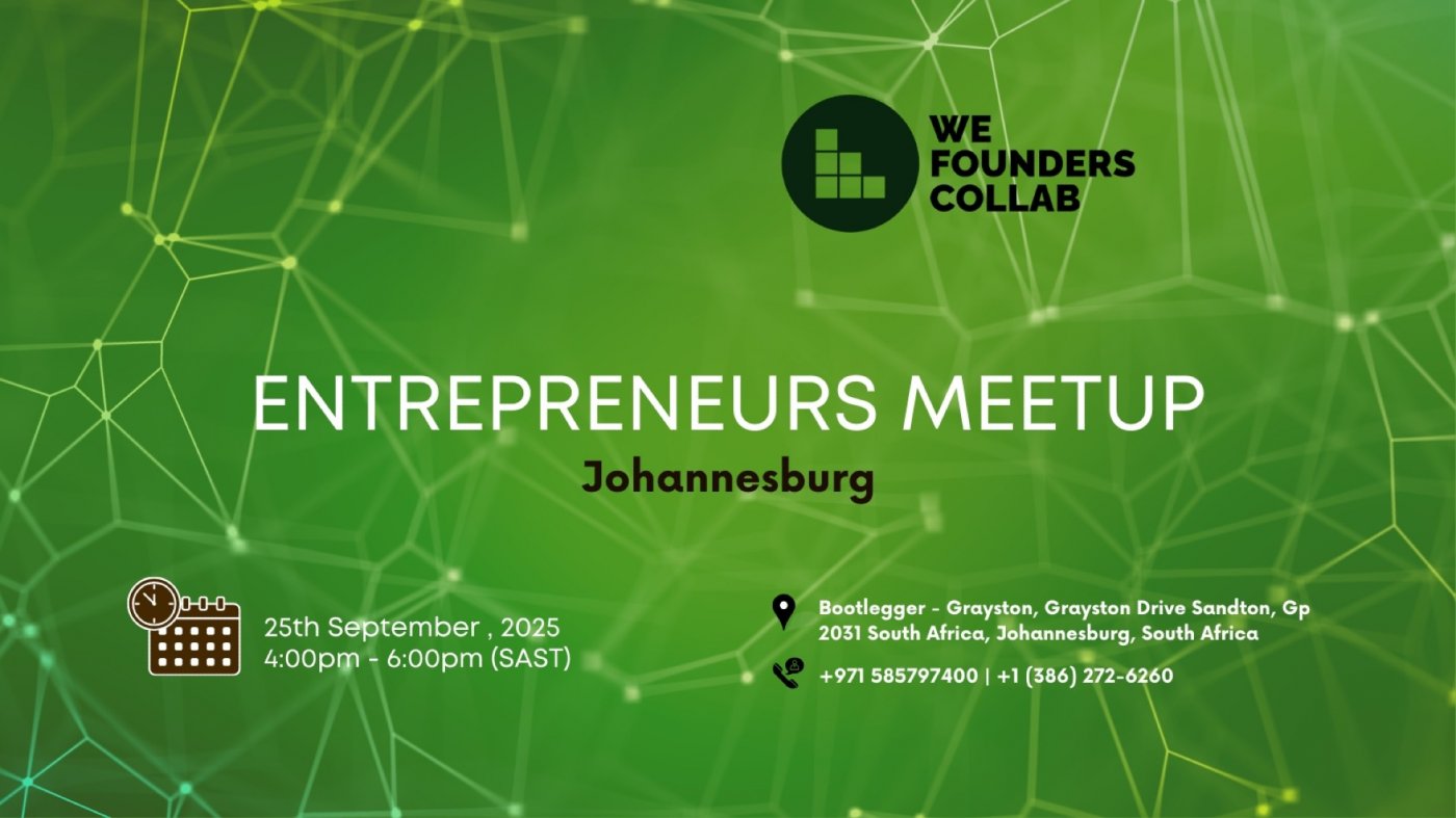 Entrepreneurs Meetup by We Founders Collab Johannesburg 2025, 25 September | Event in Sandton | AllEvents