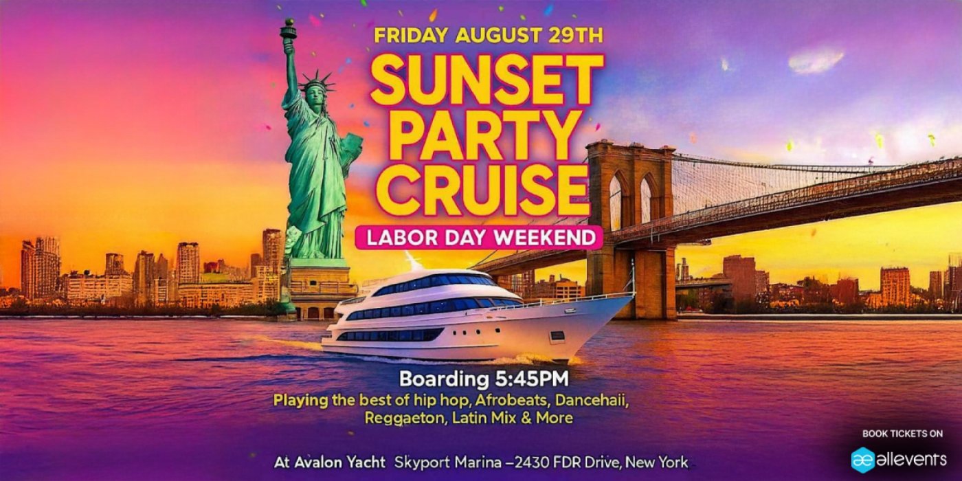 Sunset Party Cruise NYC Friday, Aug 29th Labor Day Weekend at Avalon Yacht, 29 August | Event in New York