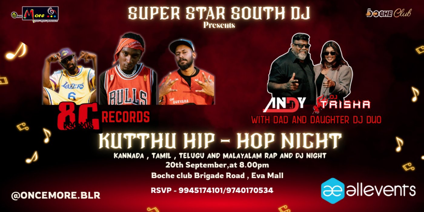 SUPER STAR SOUTH - PRESENTS KUTTHU HIP HOP NIGHT, 20 September | Event in Bangalore | AllEvents