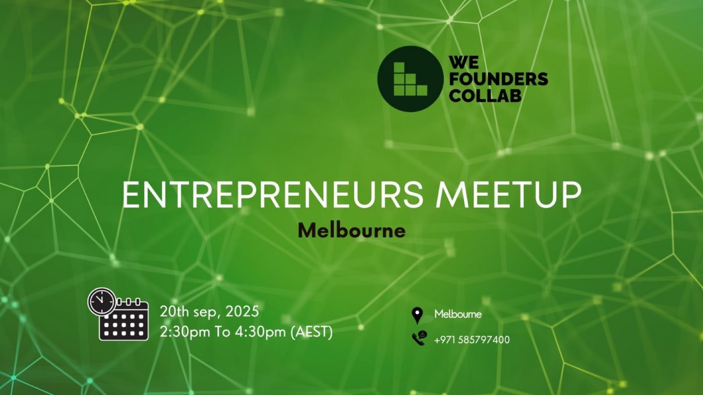 Entrepreneurs Meetup by We Founders Collab Melbourne 2025, 20 September | Event in Melbourne | AllEvents