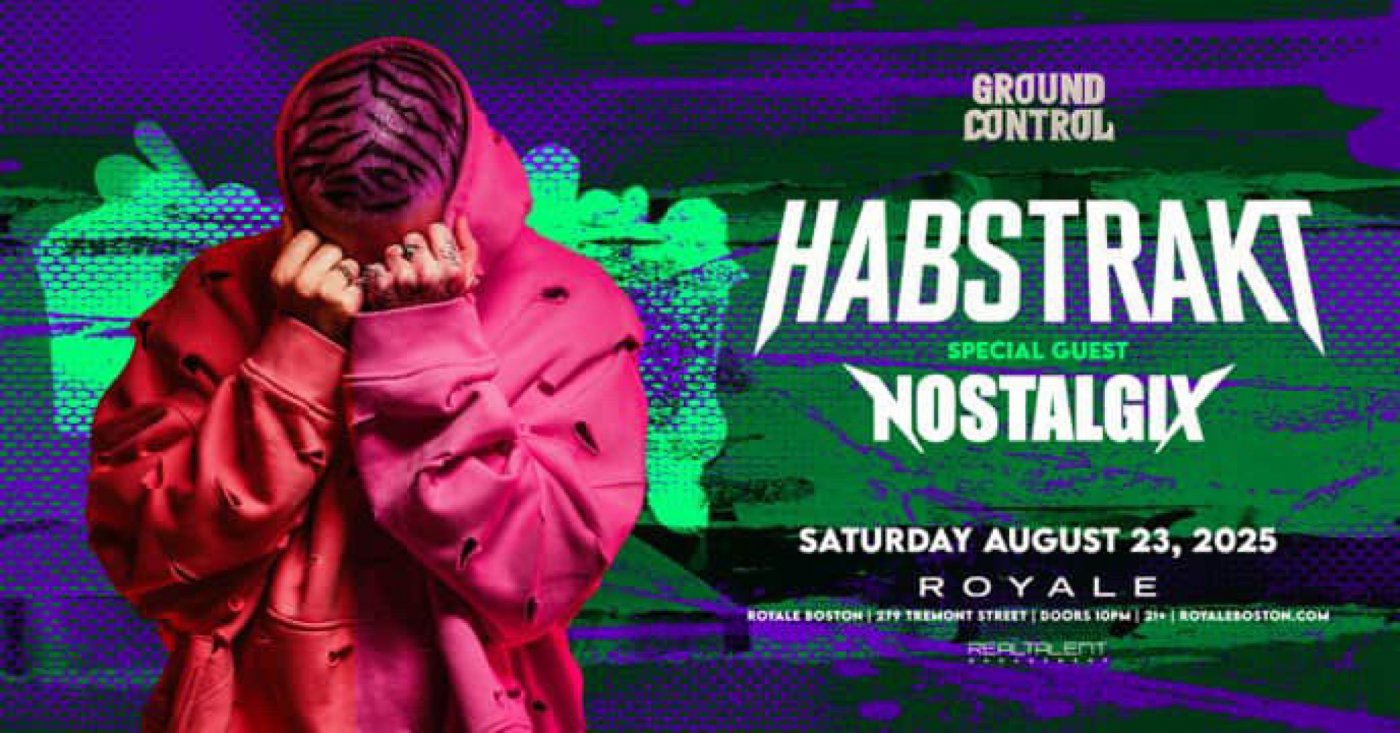 Bass House Rave @Royale — Habstrakt & Nostalgix, 23 August | Event in Boston | AllEvents