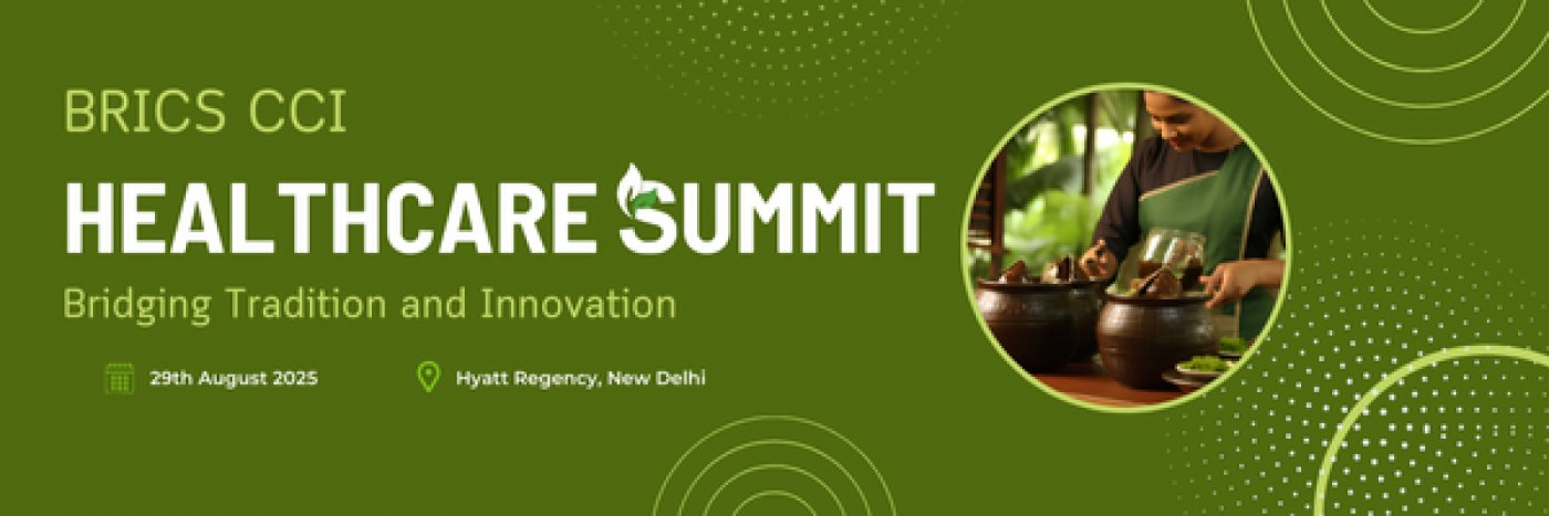 BRICS CCI Healthcare Summit 2025, 29 August | Event in New Delhi | AllEvents