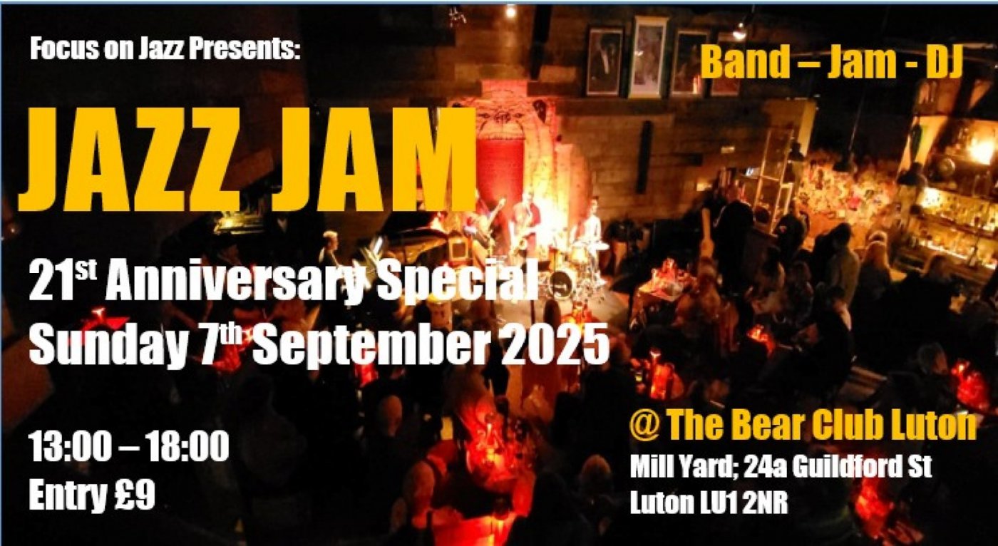 Jazz Jam Luton 21st Anniversary Special 7th Sept '25, 7 September | Event in Luton | AllEvents
