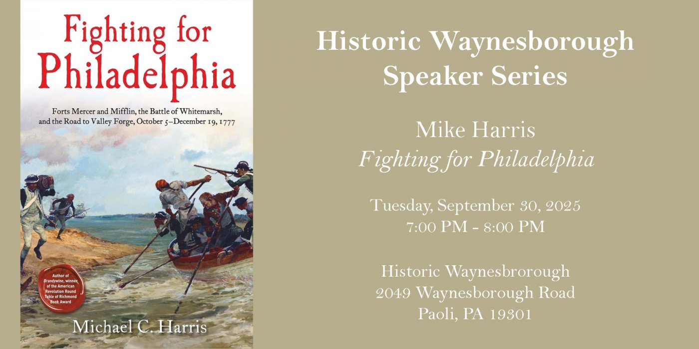 Historic Waynesborough Speaker Series: Mike Harris, 30 September | Event in Paoli | AllEvents