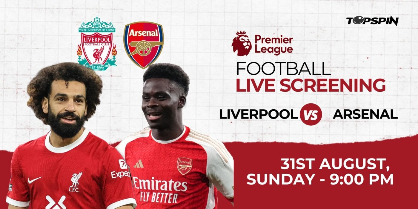 Liverpool VS Arsenal _ Live Screening at TOPSPIN!, 31 August | Event in Ahmedabad | AllEvents