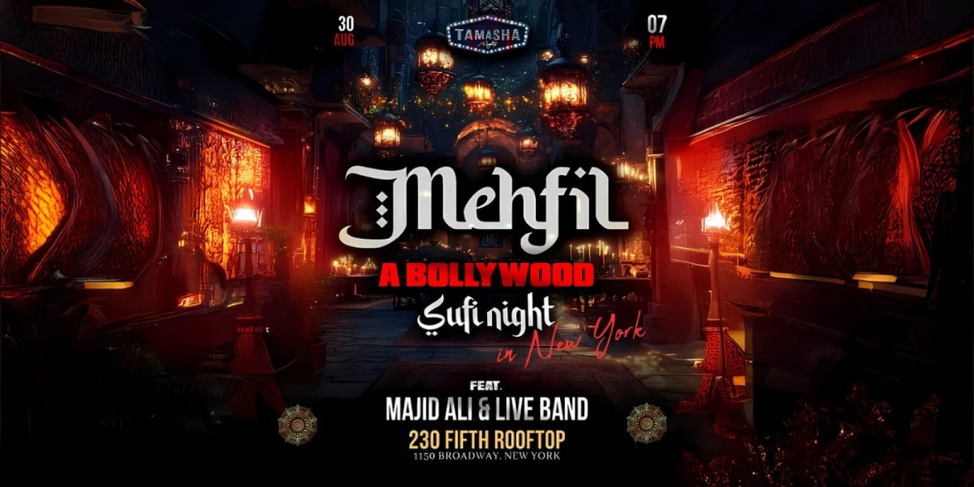 Manhattan Mehfil - Live Bollywood Sufi Night FT. Majid Ali @230 Fifth Ave, 30 August | Event in New York | AllEvents