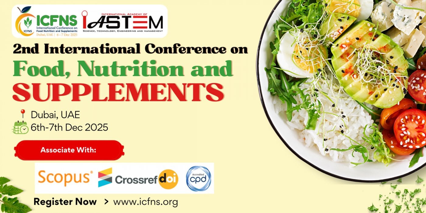  2nd International Conference on Food, Nutrition and Supplements (ICFNS-2025) , 6 December | Event in Dubai