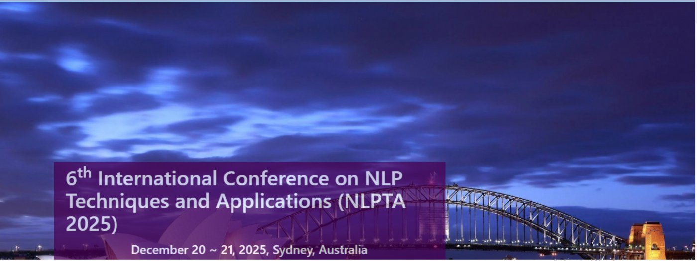 6th International Conference on NLP Techniques and Applications (NLPTA 2025), 20 December | Event in Sydney
