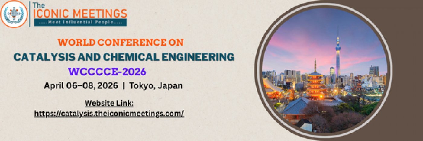 World Conference on Catalysis and Chemical Engineering, 6 April | Event in Setagaya | AllEvents