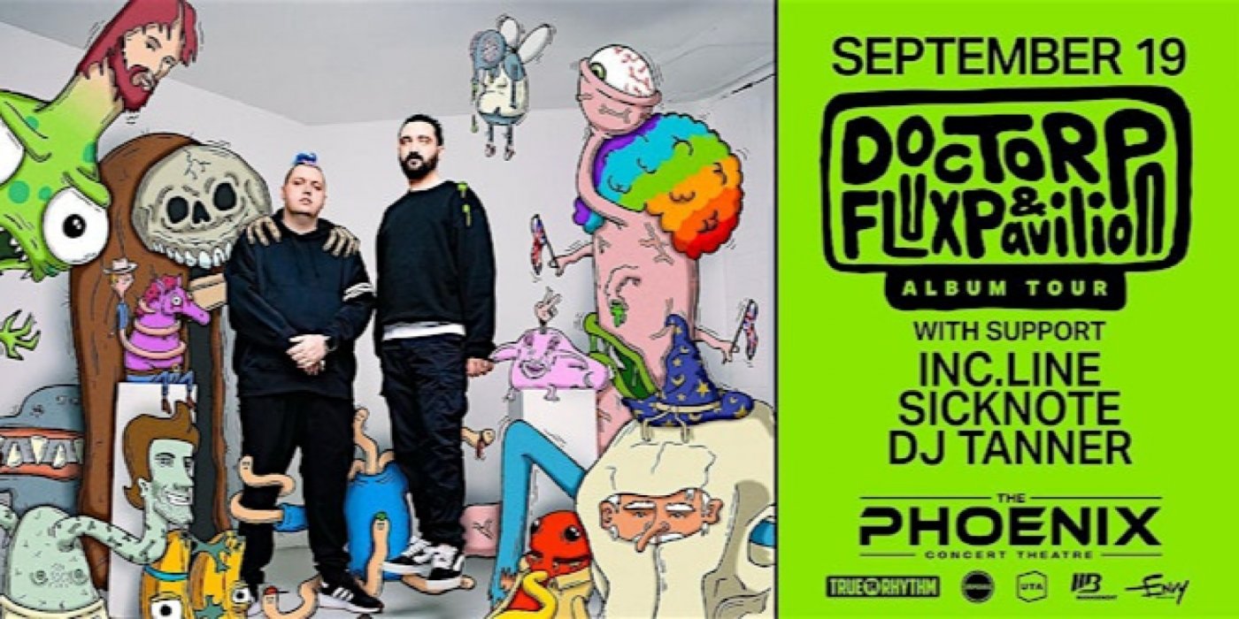 Flux Pavilion & Doctor P Album Tour - Toronto, Phoenix Concert Theatre ...