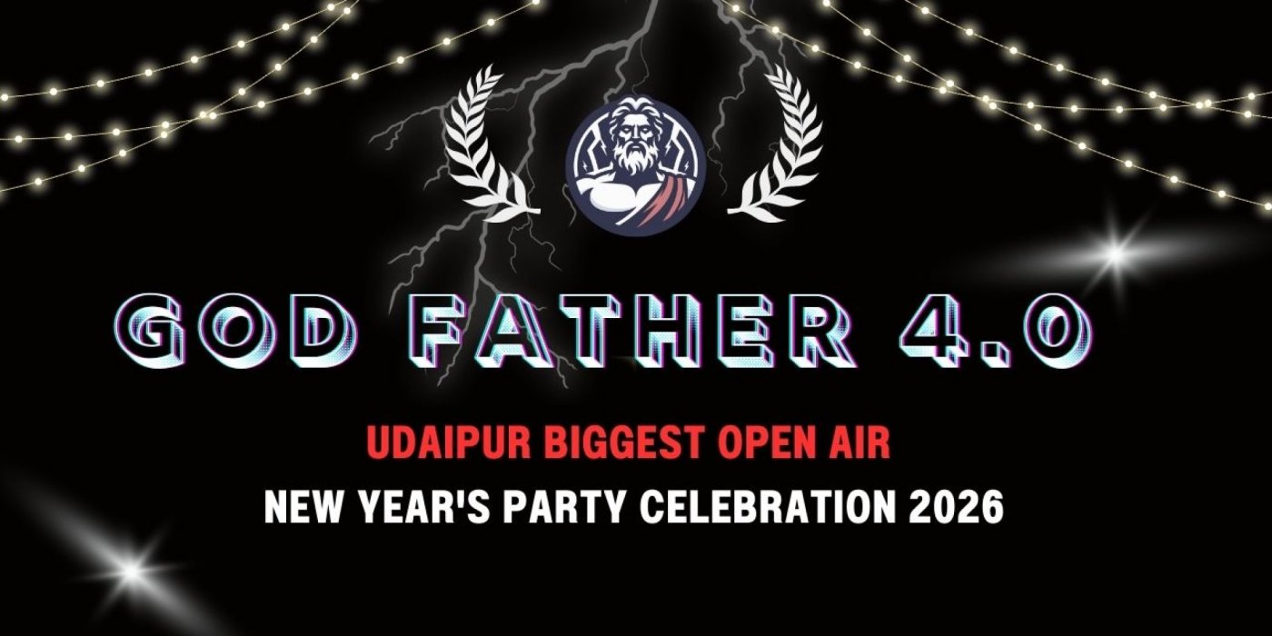 God Father 4.0 - New Year Party in Udaipur 2026, 31 December | Event in Udaipur | AllEvents
