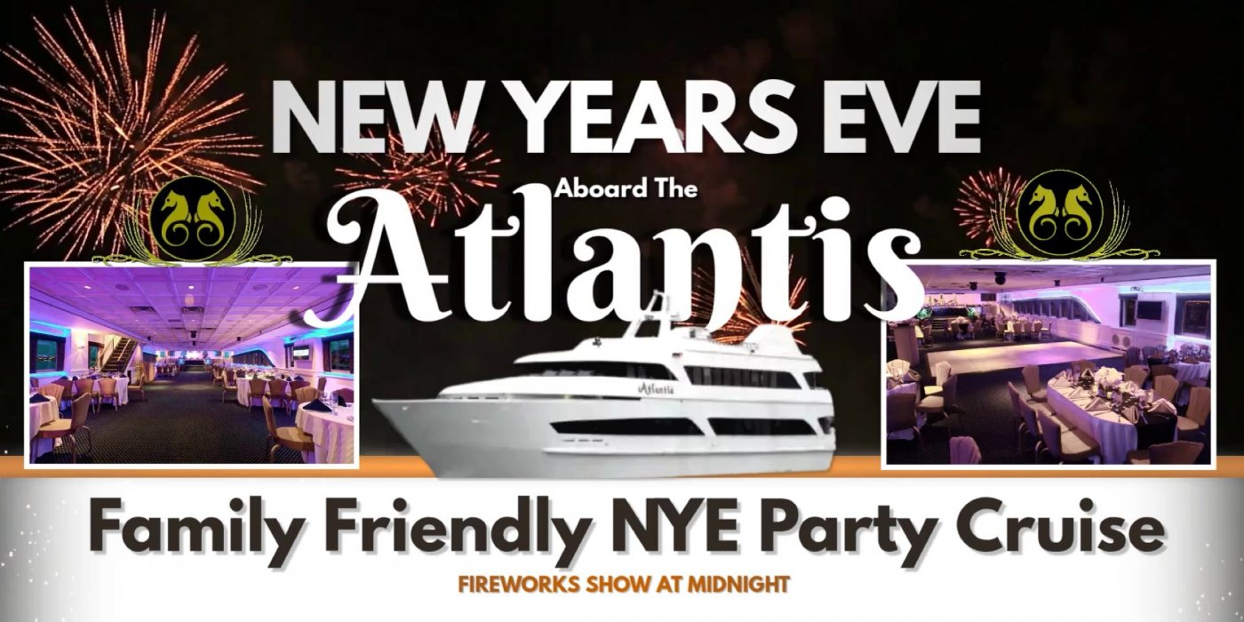 Atlantis Yacht NYE Family Friendly Party Cruise