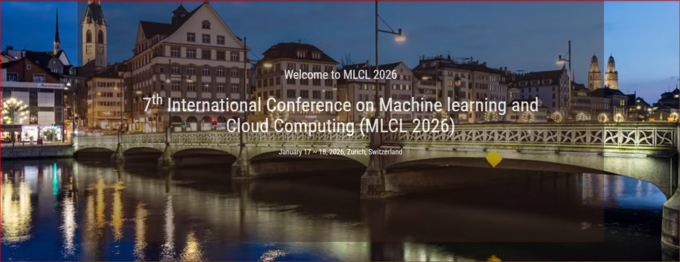 7th International Conference on Machine learning and Cloud Computing (MLCL 2026), 17 January | Event in Zurich