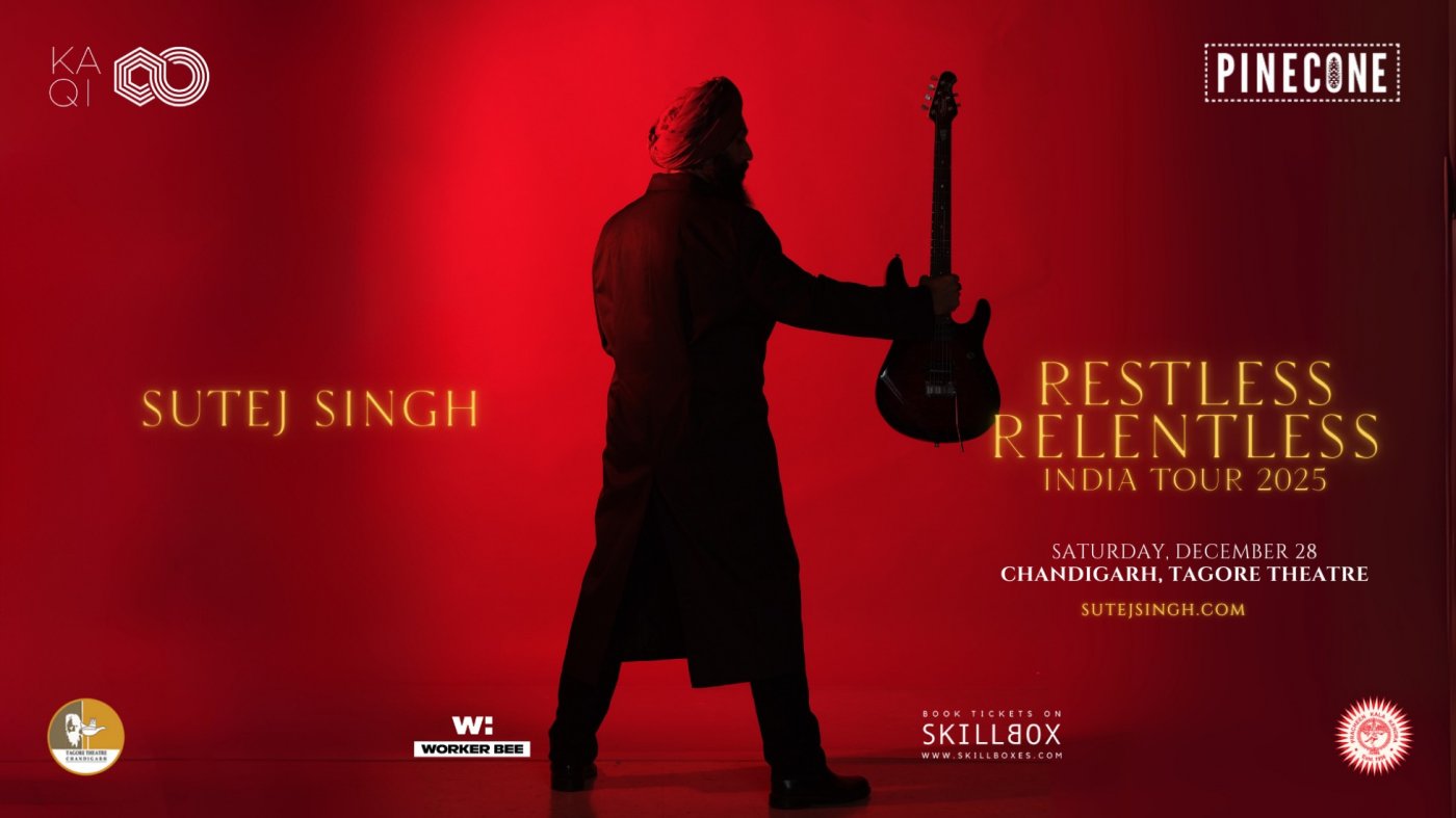 SUTEJ SINGH | THE RESTLESS RELENTLESS INDIA TOUR 2025 | CHANDIGARH, 28 December | Event in Chandigarh | AllEvents