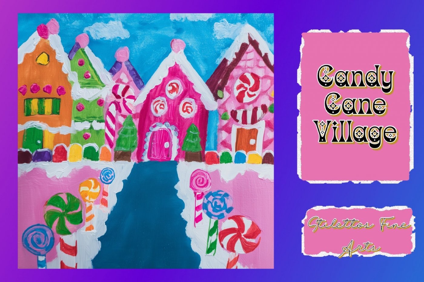 Cosmic Creators Youth Art Discovery Program: Acrylic Painting - Candy Cane Village (Ages 4-10), 14 December