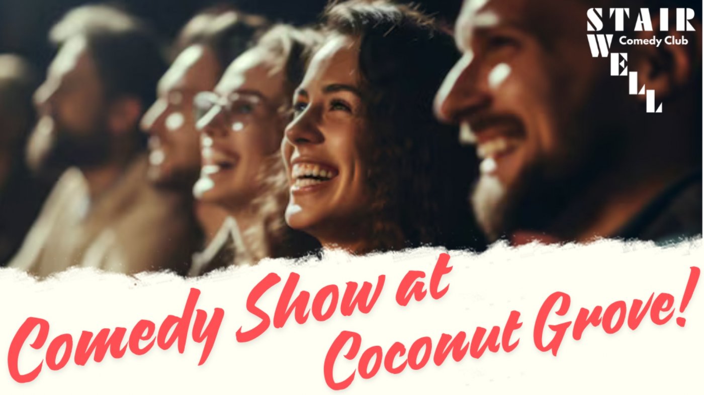 Stairwell Comedy Club Show at Coconut Grove | Event in Miami | AllEvents