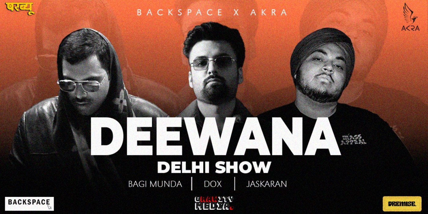 DEEWANA DELHI SHOW ft. BAGI MUNDA DOX JASKARAN