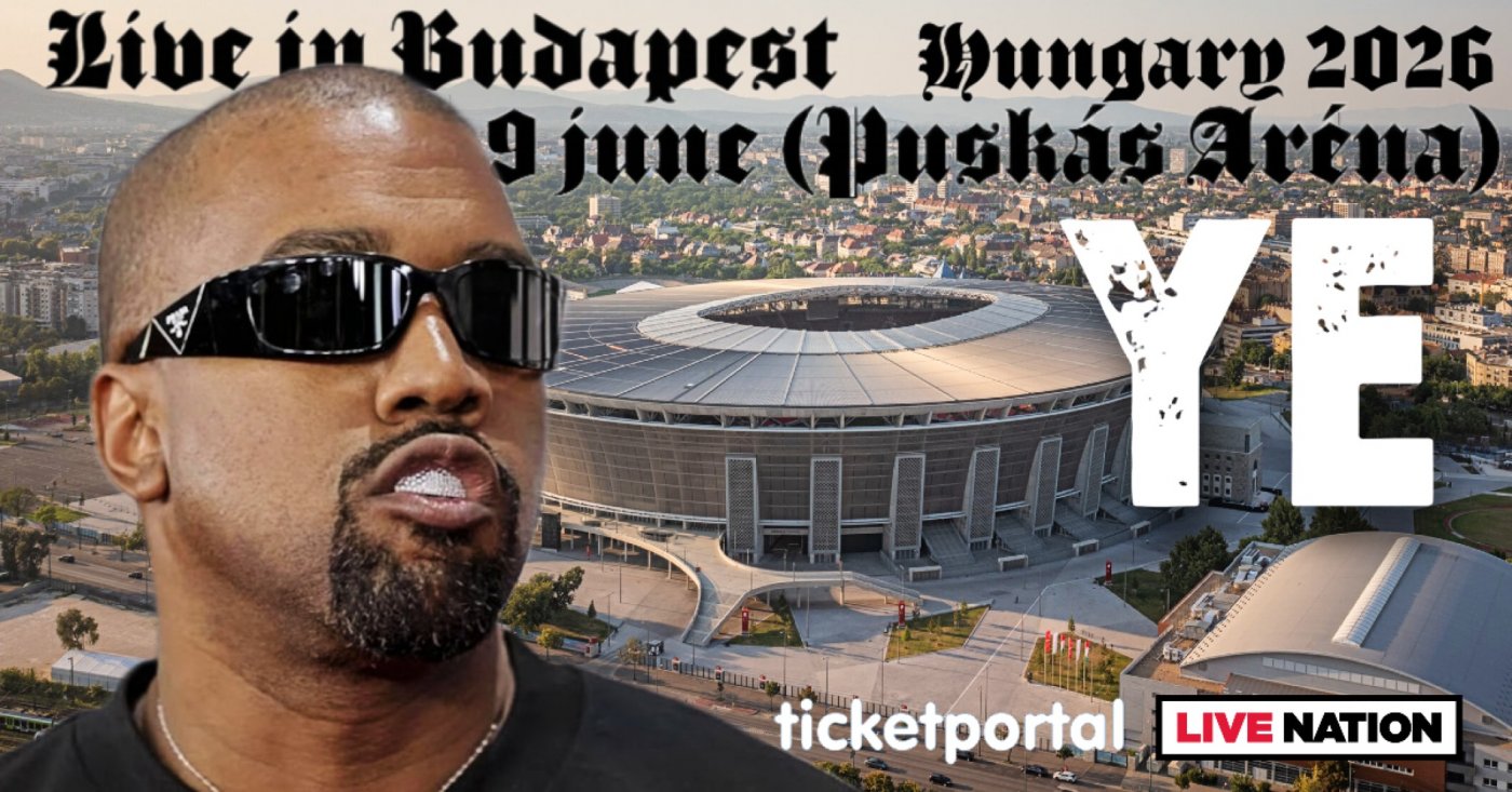 KANYE WEST | YE - LIVE IN BUDAPEST, HUNGARY (9 JUNE 2026.), 9 June | Event in Budapest | AllEvents