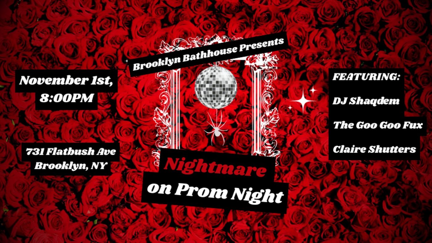 Nightmare on Prom Night, 731 Flatbush Ave, Brooklyn, 1 November 2025 ...