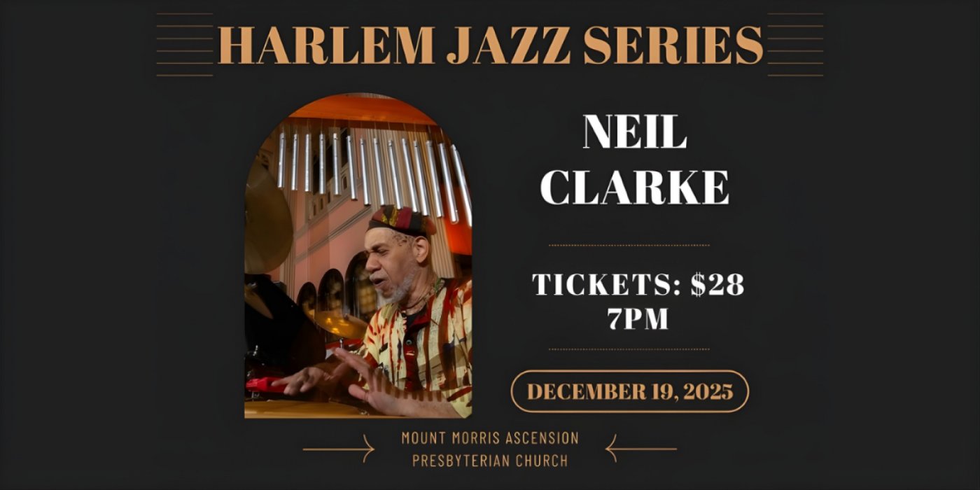Neil Clarke - Harlem Jazz Series , 19 December | Event in New York | AllEvents